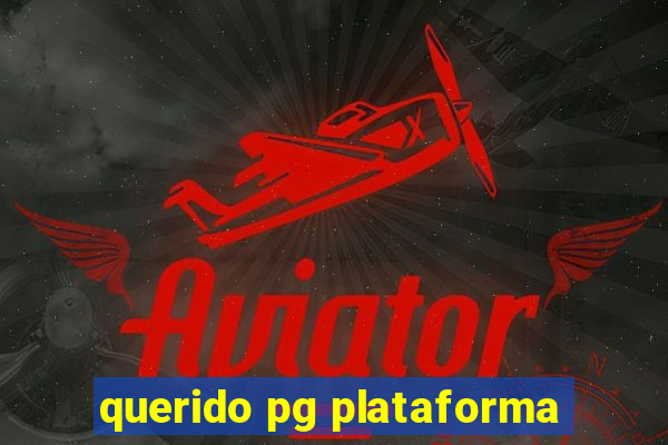 querido pg plataforma